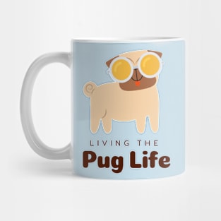 Pug Life! Mug